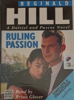 Ruling Passion written by Reginald Hill performed by Brian Glover on Cassette (Unabridged)